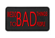 JTG We do bad Things gummipatch