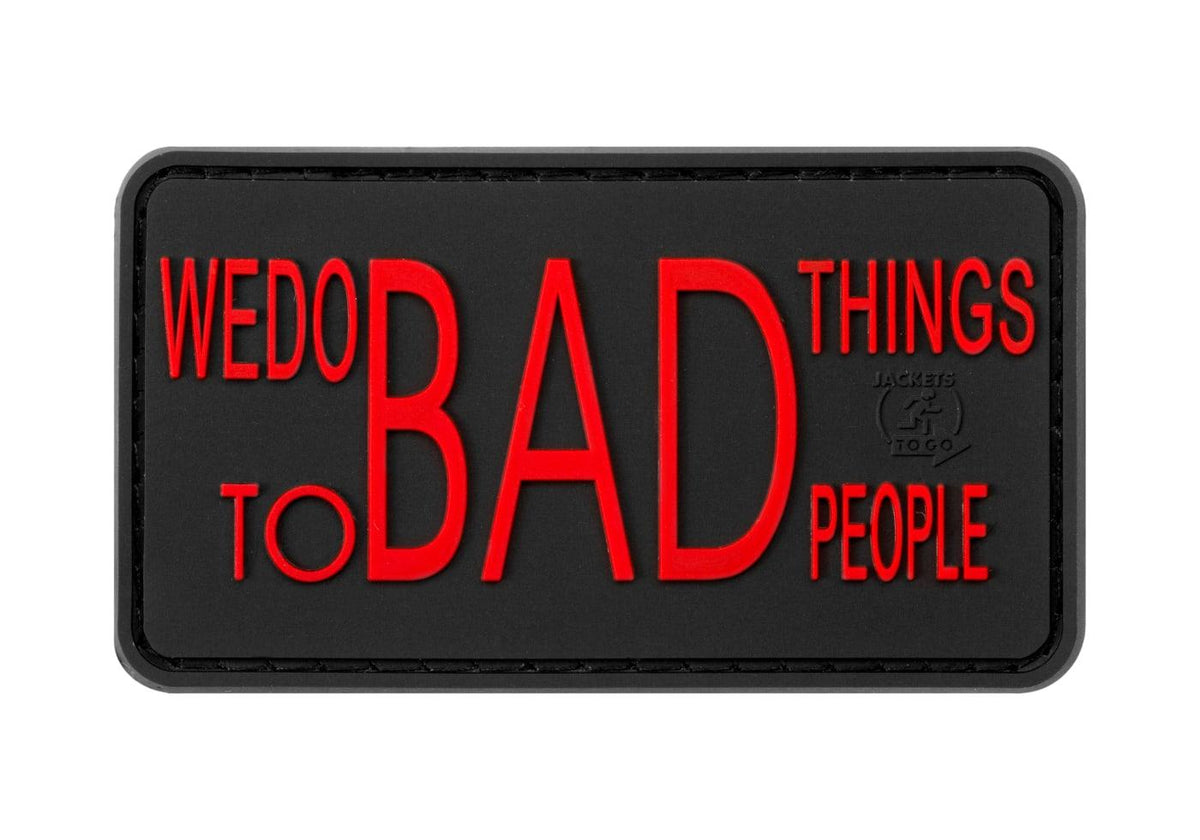 JTG We do bad Things gummipatch